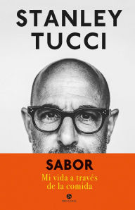 Title: Sabor: Mi vida a través de la comida, Author: Stanley Tucci