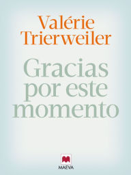 Title: Gracias por este momento, Author: Valérie Trierweiler