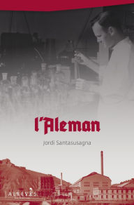 Title: L'Aleman, Author: Jordi Santasusagna