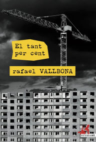 Title: El tant per cent, Author: Rafael Vallbona