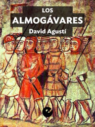 Title: Los almogávares, Author: David Agustí