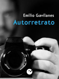 Title: Autorretrato, Author: Emilio Gavilanes
