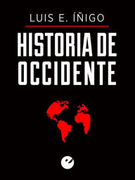 Title: Historia de Occidente, Author: Luis Enrique Íñigo Fernández