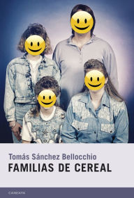 Title: Familias de cereal, Author: Tomás Sánchez Bellocchio