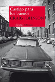 Title: Castigo para los buenos, Author: Craig Johnson