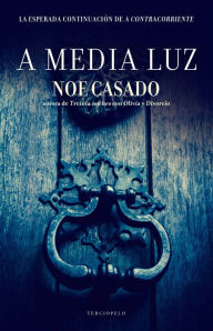 Title: A media luz, Author: Noe Casado