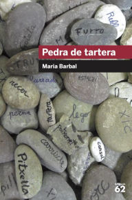 Title: Pedra de tartera, Author: Maria Barbal