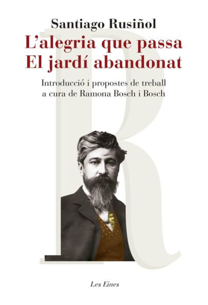 L'alegria que passa. El jardí abandonat: Introducció i propostes de treball a cura de Ramona Bosch i Bosch