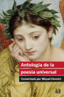 Antologia de la poesia universal: Comentada per Miquel Desclot