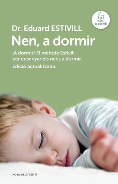 Nen, a dormir (edició actualitzada i ampliada): El Mètode Estivill per ensenyar els nens a dormir