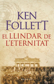 Title: El llindar de l'eternitat (Edge of Eternity), Author: Ken Follett