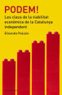 Podem!: Les claus de la viabilitat econòmica de Catalunya independent