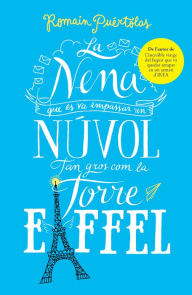 Title: La nena que es va empassar un núvol tan gros com la torre Eiffel, Author: Romain Puértolas