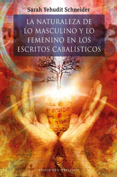 La Naturaleza de lo masculino y lo femenino en los escritos cabalisticos