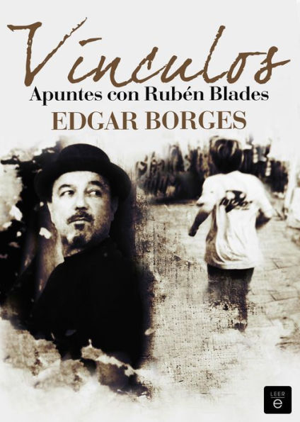 Vínculos. Apuntes con Rubén Blades