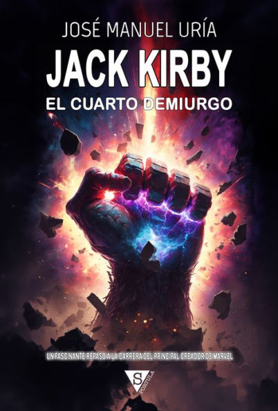 Jack Kirby. El cuarto demiurgo