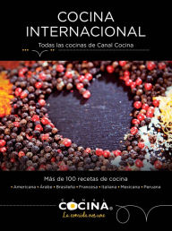 Title: Cocina internacional: Todas las cocinas de Canal Cocina, Author: Canal Cocina