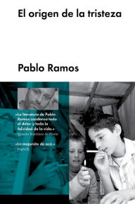 Title: El origen de la tristeza, Author: Pablo Ramos