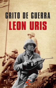 Title: Grito de guerra, Author: Leon Uris