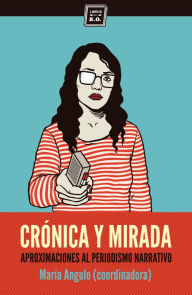 Title: Crónica y Mirada: Internacional - Corresponsales, Author: María Angulo