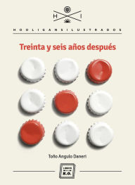 Title: Treinta y seis años después: Crónica Latinoamericana, Author: Toño Angulo Daneri