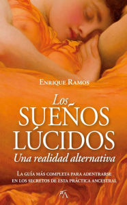 Title: Sueños lúcidos, Los: una realidad alternativa, Author: Enrique Ramos Corbacho