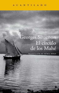 Title: El círculo de los Mahé, Author: Georges Simenon