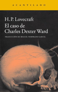 Title: El caso de Charles Dexter Ward, Author: H. P. Lovecraft