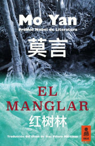 Title: El manglar, Author: Mo Yan