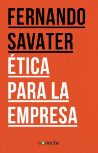 Title: Ética para la empresa, Author: Fernando Savater