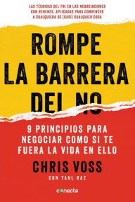 Free pdf books downloadable Rompe la barrera del NO / Never Split the Difference  (English Edition) by Chris Voss, Chris Voss 9788416029747