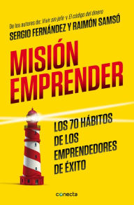 Title: Misión emprender: Los 70 hábitos de los emprendedores de éxito, Author: Sergio Fernández