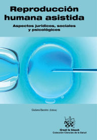 Title: Reproducción humana asistida: Aspectos jurídicos, sociales y psicológicos, Author: Giuliana Baccino