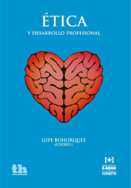 Title: Ética y desarrollo profesional, Author: Lupe Bohorques