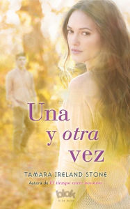 Title: Una y otra vez, Author: Tamara Ireland Stone