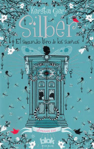 Title: Segundo libro de los suenos (Silber 2), Author: Kerstin Gier