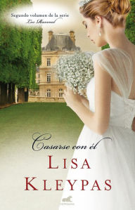 Title: Casarse con él / Marrying Winterborne, Author: Lisa Kleypas