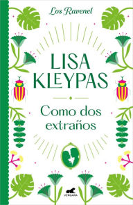 Title: Como dos extraños (Los Ravenel 4), Author: Lisa Kleypas