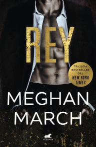 Title: Rey (Trilogía Mount 1), Author: Meghan March
