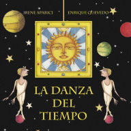Title: La danza del tiempo (The Dance of Time), Author: Irene Aparici