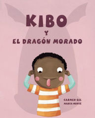 Title: Kibo y el dragón morado, Author: Carmen Gil
