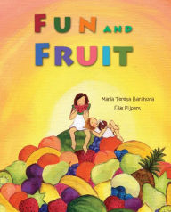 Title: Fun and Fruit, Author: María Teresa Barahona
