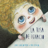 Title: La risa de Ignacio (Isaac's Laugh), Author: Juan Ignacio Peña