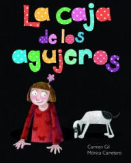 Title: La caja de los agujeros, Author: Carmen Gil