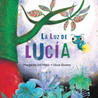 Title: La luz de Lucia, Author: Margarita Del Mazo