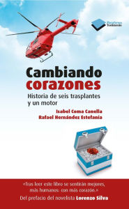 Title: Cambiando corazones, Author: Isabel Coma Canella