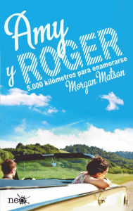 Title: Amy y Roger, Author: Morgan Matson