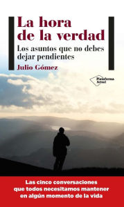 Title: La hora de la verdad, Author: Julio Gómez