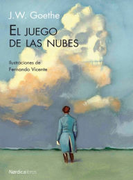 Title: El juego de las nubes, Author: J.W. Goethe