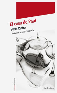 Title: El caso de Paul, Author: Willa Cather